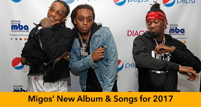 Migos New Album and Songs for 2017