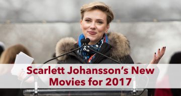Scarlett Johansson New Movies for 2017