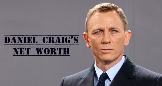 Daniel Craigs Net Worth