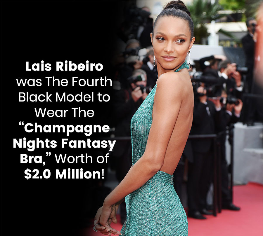 Lias Ribeiro was the fourth black model to wear the “Champagne Nights Fantasy Bra,” worth of $2.0 million!