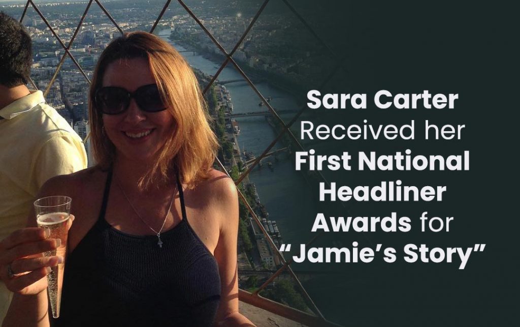 Carter received her first National Headliner Awards for “Jamie’s Story”