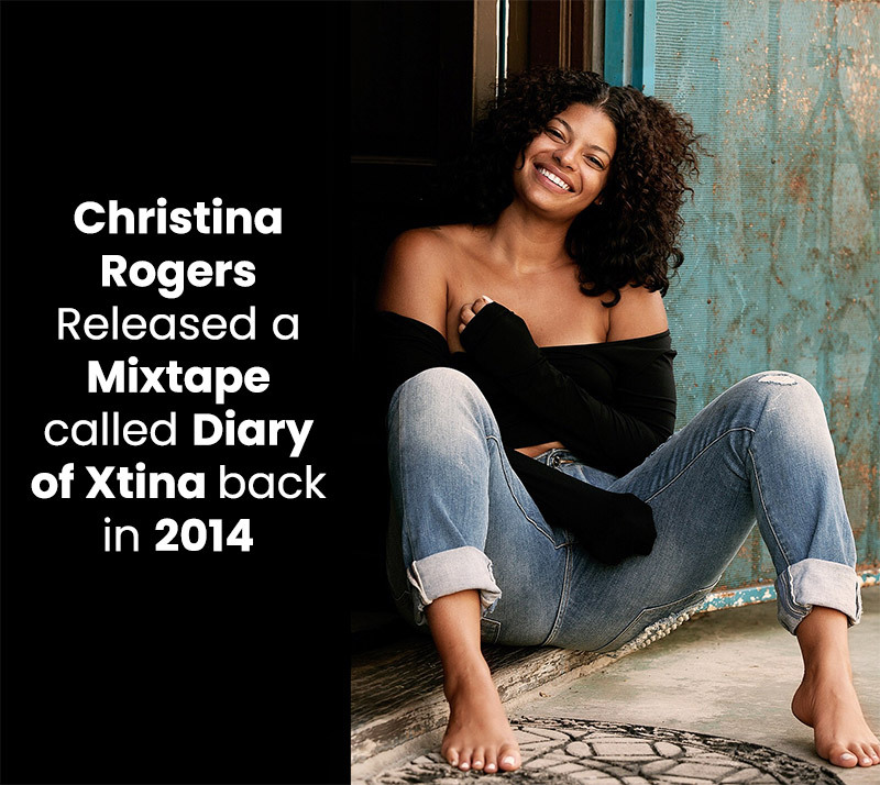 Christina Rogers released a mixtape called Diary of Xtina back in 2014