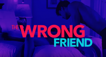 Lifetime Movies, The Wrong Friend