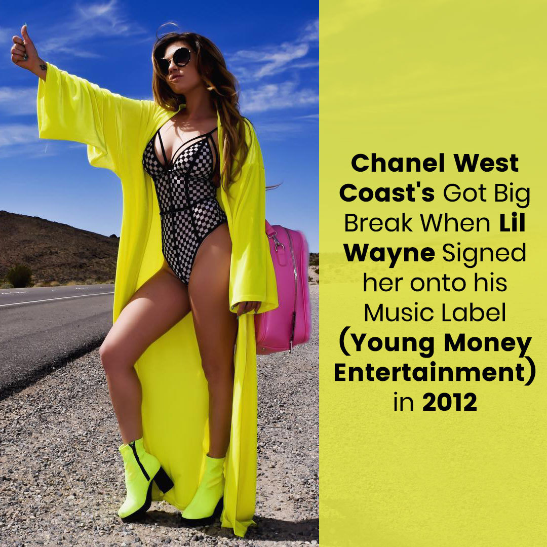 Chanel West Coast’s big break