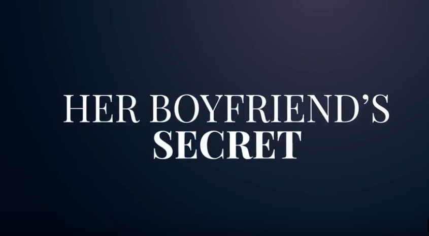 New thriller from Lifetime Movies, Her Boyfriend’s Secret is premiere on September 8, 2018