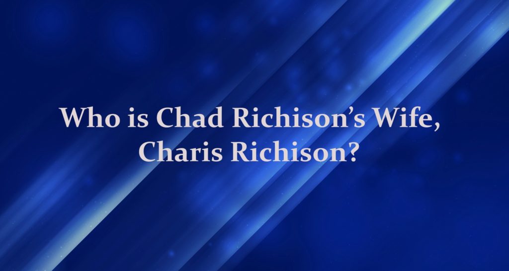 Charis Richison Wiki